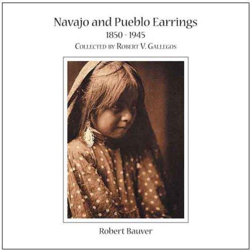 Cover for Navajo and Pueblo Earrings 1850-1945