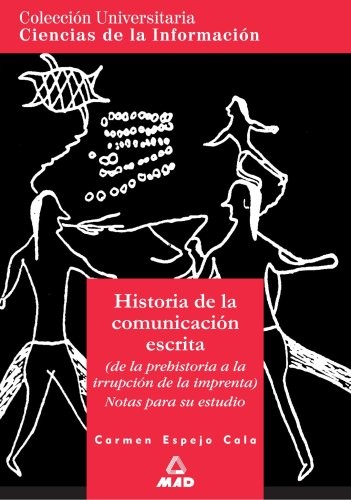 Cover for Historia de la comunicación escrita. Colección universitaria