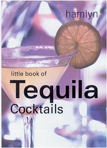 Cover for The Little Book of Tequila Cocktails