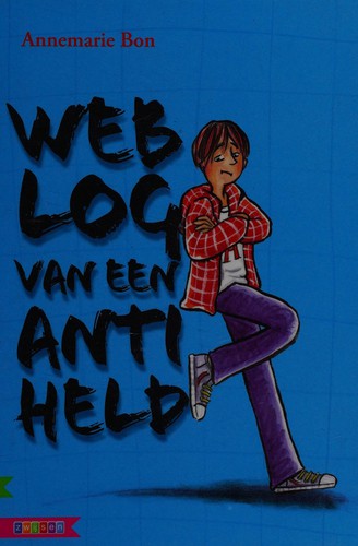 Cover for Weblog van een antiheld
