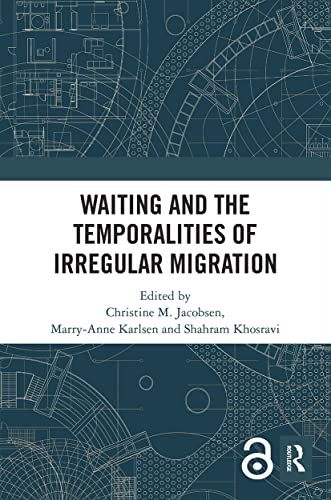 Cover for Waiting and the Temporalities of Irregular Migration