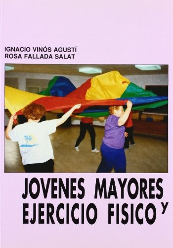 Cover for JOVENES MAYORES Y EJercicio FISico