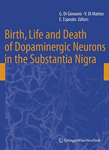Cover for Birth, Life and Death of Dopaminergic Neurons in the Substantia Nigra