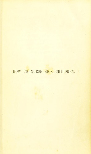 Cover for How to nurse sick children