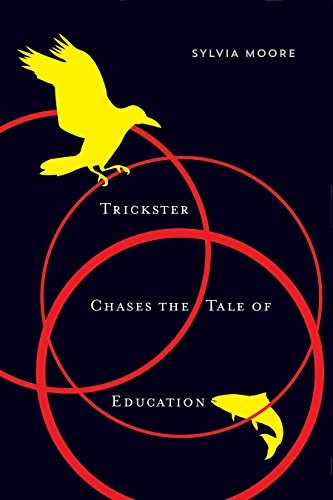 Cover for Trickster Chases the Tale of Education