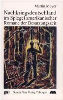Cover for Nachkriegsdeutschland im Spiegel amerikanischer Romane der Besatzungszeit, 1945-1955