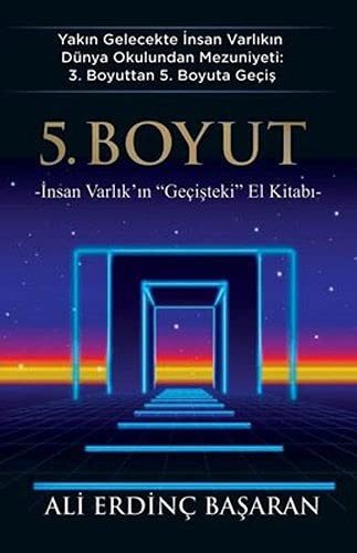 Cover for 5. Boyut;Insan Varlik'in "Gecisteki" El Kitabi