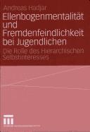 Cover for Ellenbogenmentalit at und Fremdenfeindlichkeit bei Jugendlichen
