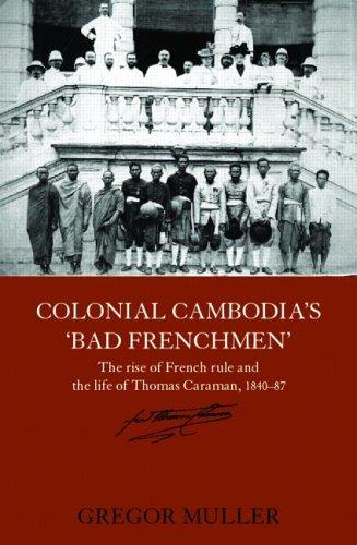 Cover for Colonial Cambodia's "bad Frenchmen"
