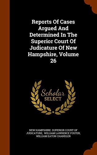 Cover for Reports Of Cases Argued And Determined In The Superior Court Of Judicature Of New Hampshire, Volume 26