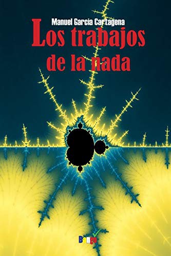 Cover for Los trabajos de la nada