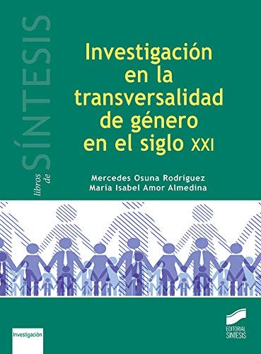 Cover for Investigación en la transversalidad de género en el siglo XXI