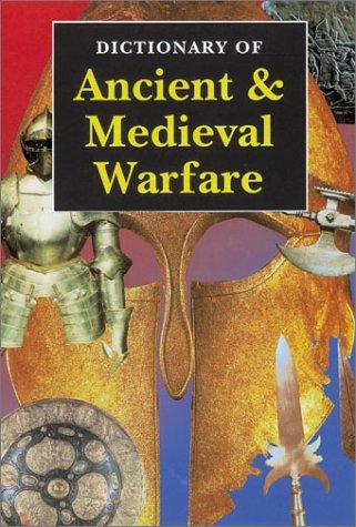 Cover for Dictionary of Ancient & Medieval Warfare