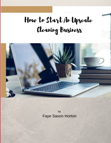 Cover for How to Start an UpScale Cleaning Business
