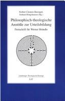 Cover for Philosophisch-theologische Anstösse zur Urteilsbildung