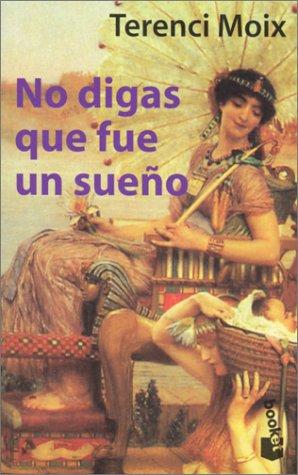 Cover for No digas que fue un sueño