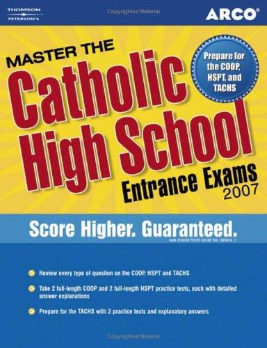 Cover for Master the Catholic High School Entrance Exam 2007 (Master the Catholic High School Entrance Examinations)