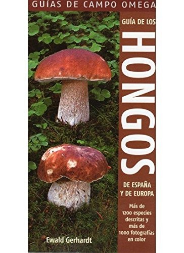Cover for GUIA DE LOS HONGOS ESPAÑA Y EUROPA