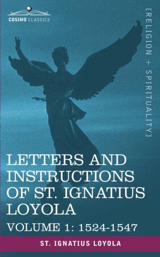 Cover for Letters and Instructions of St. Ignatius Loyola, Volume 1 1524-1547