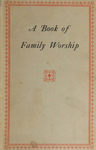 Cover for A Book of Family Worship prepared by direction ...