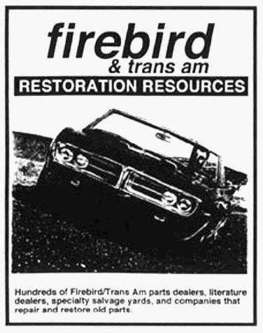 Cover for Firebird and Trans Am Restoration Resources
