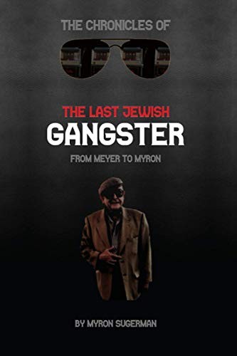 Cover for Chronicles of the Last Jewish Gangster
