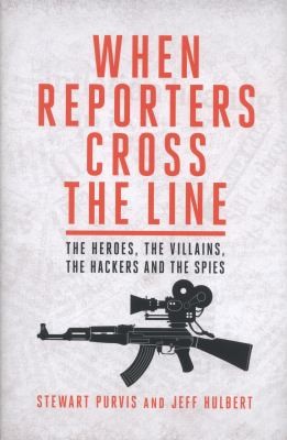 Cover for When Reporters Cross The Line
