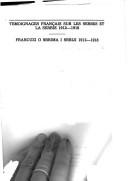 Cover for Termoignages Francais sur les Serbes et la Serbie, 1912-1918 =