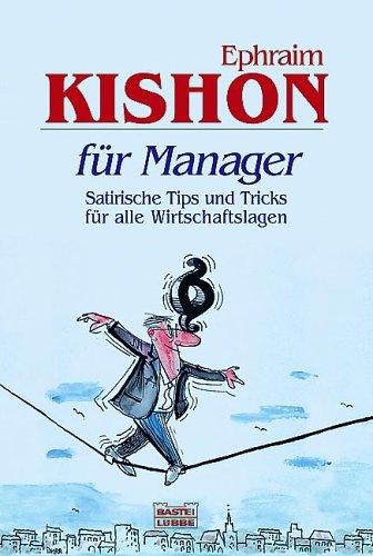 Cover for Kishon für Manager. Satirische Tips und Tricks für alle Wirtschaftslagen.