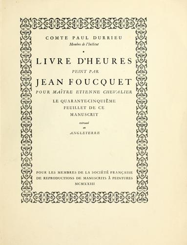 Cover for Livre d'heures peint par Jean Foucquet pour Maître Étienne Chevalier