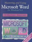 Cover for Mastering and using Microsoft Word for Windows 6.0.