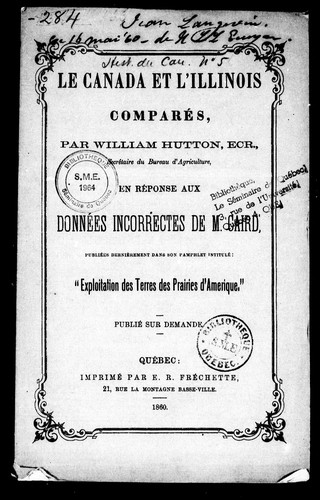 Cover for Le Canada et l'Illinois comparés, par William Hutton, Ecr., secré taire du Bureau d'agriculture