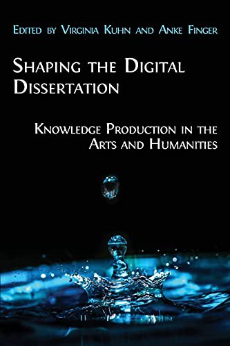 Cover for Shaping the Digital Dissertation