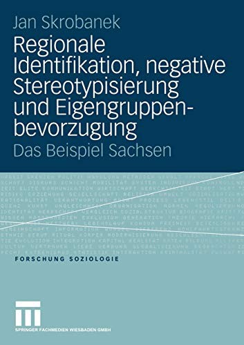 Cover for Regionale Identifikation, negative Stereotypisierung und Eigengruppenbevorzugung
