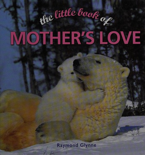 Cover for The little book of mother's love