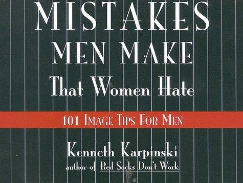 Cover for Mistakes Men Make That Women Hate