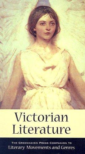 Cover for Victorian Literature (Greenhaven Press Companion to Literary Movements and Genres)