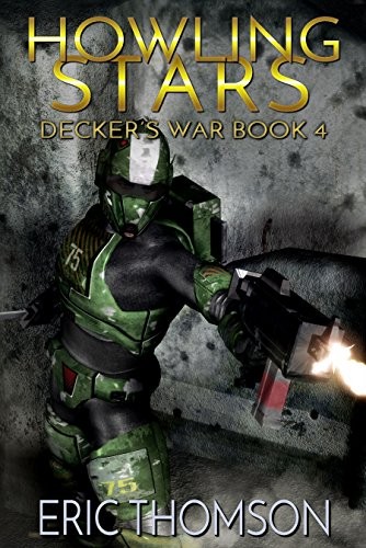 Cover for Howling Stars (Decker's War Book 4)