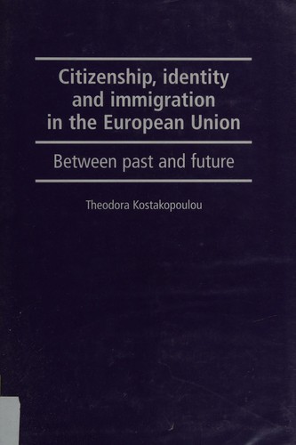 Cover for Citizenship, identity and immigration in the European Union