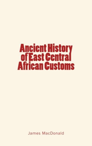 Cover for Ancient History of East Central African Customs