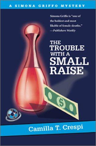 Cover for The Trouble With a Small Raise