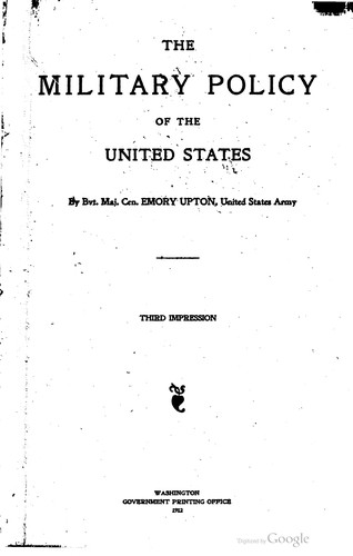 Cover for The military policy of the United States; by Bvt. Maj. Gen. Emory Upton, United States army.