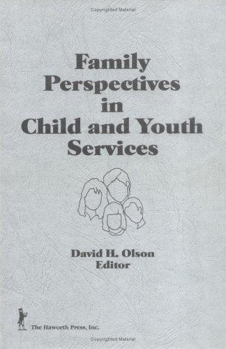 Cover for Family Perspectives in Child and Youth Services (Child & Youth Services) (Child & Youth Services)