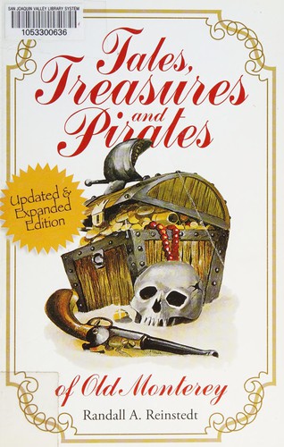 Cover for Tales, treasures, and pirates of old Monterey