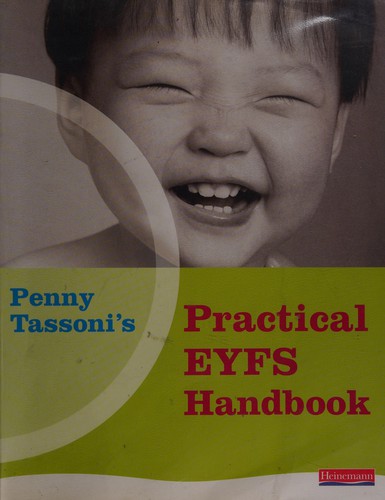 Cover for Penny Tassoni's practical EYFS handbook