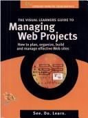 Cover for The Visual Learner's Guide to Managing Web Projects