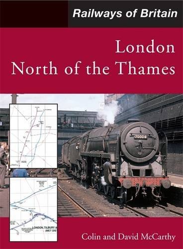 Cover for London North of the Thames (Railways of Britain)