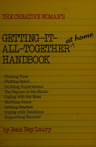 Cover for The creative woman's getting-it-all-together at home handbook