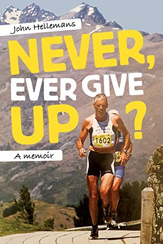 Cover for Never, Ever Give Up?