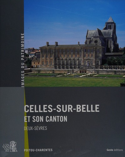 Cover for Celles-sur-Belle et son canton, Deux-Sèvres